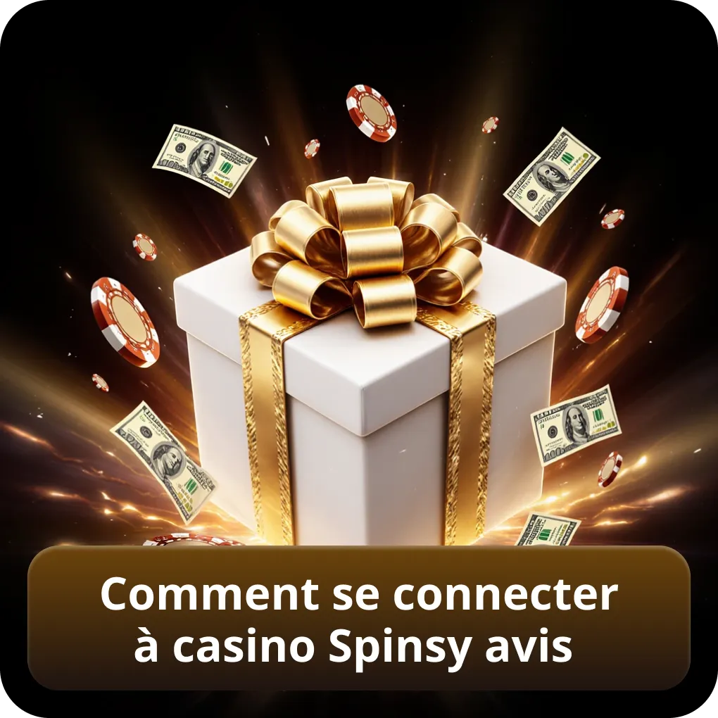 Comment se connecter à Casino Spinsy avis